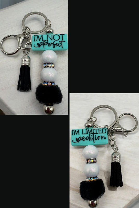 I'm Not Perfect/I'm Limited Edition - Keychain